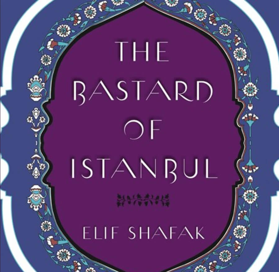 Elif Shafak, the Bastard of Istanbul, to read list, TBR list, best books, book recommendations, summer reading, what to read now